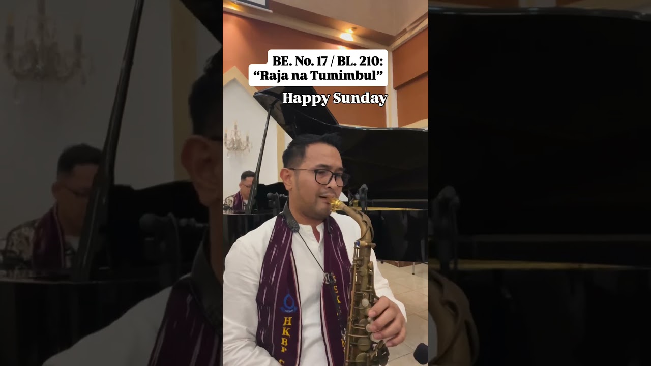 Saxophone Buku Ende HKBP No. 17 : “RAJA NA TUMIMBUL”