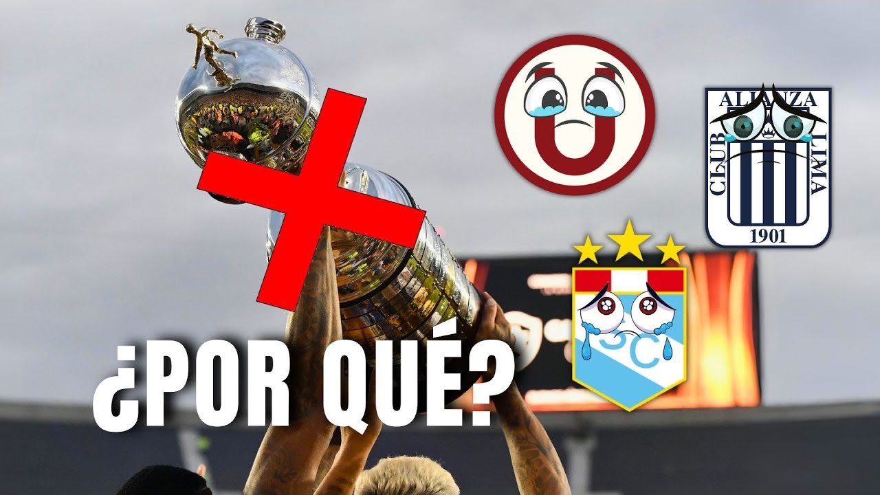 ¿Por qué PERÚ NUNCA ha GANADO una COPA LIBERTADORES?