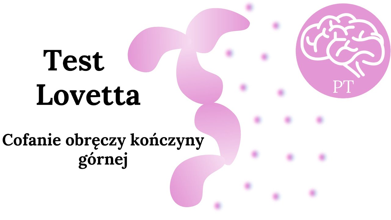 Lovett - Love It! Cofnięcie obręczy kończyny g&oacute;rnej
