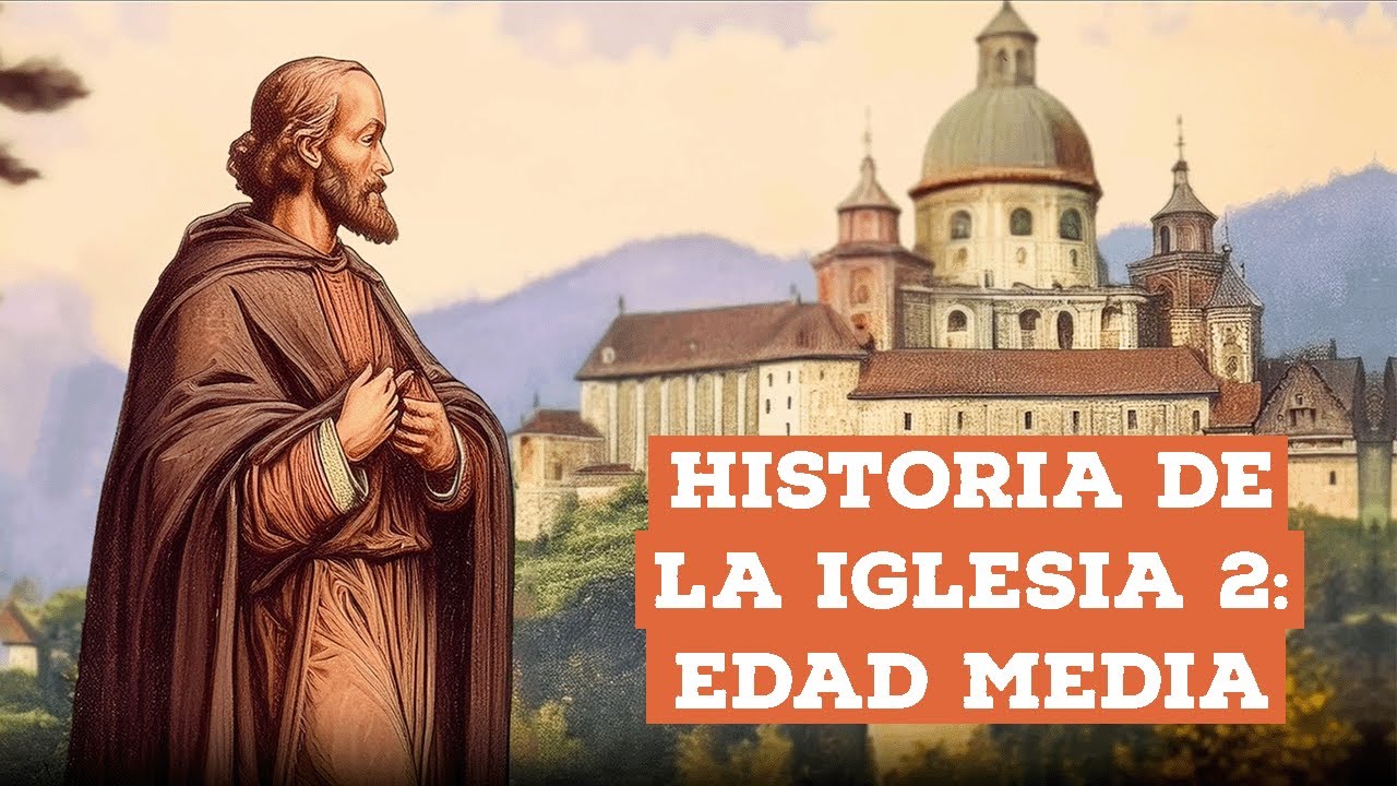 Historia de la Iglesia 2 - Edad Media | Lente Católico