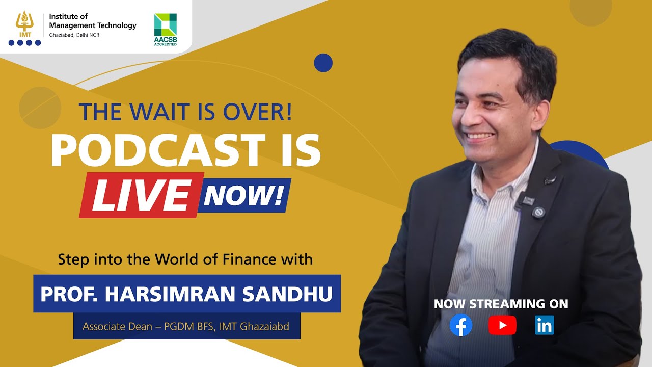 The IMT Podcast with Prof. Harsimran Sandhu