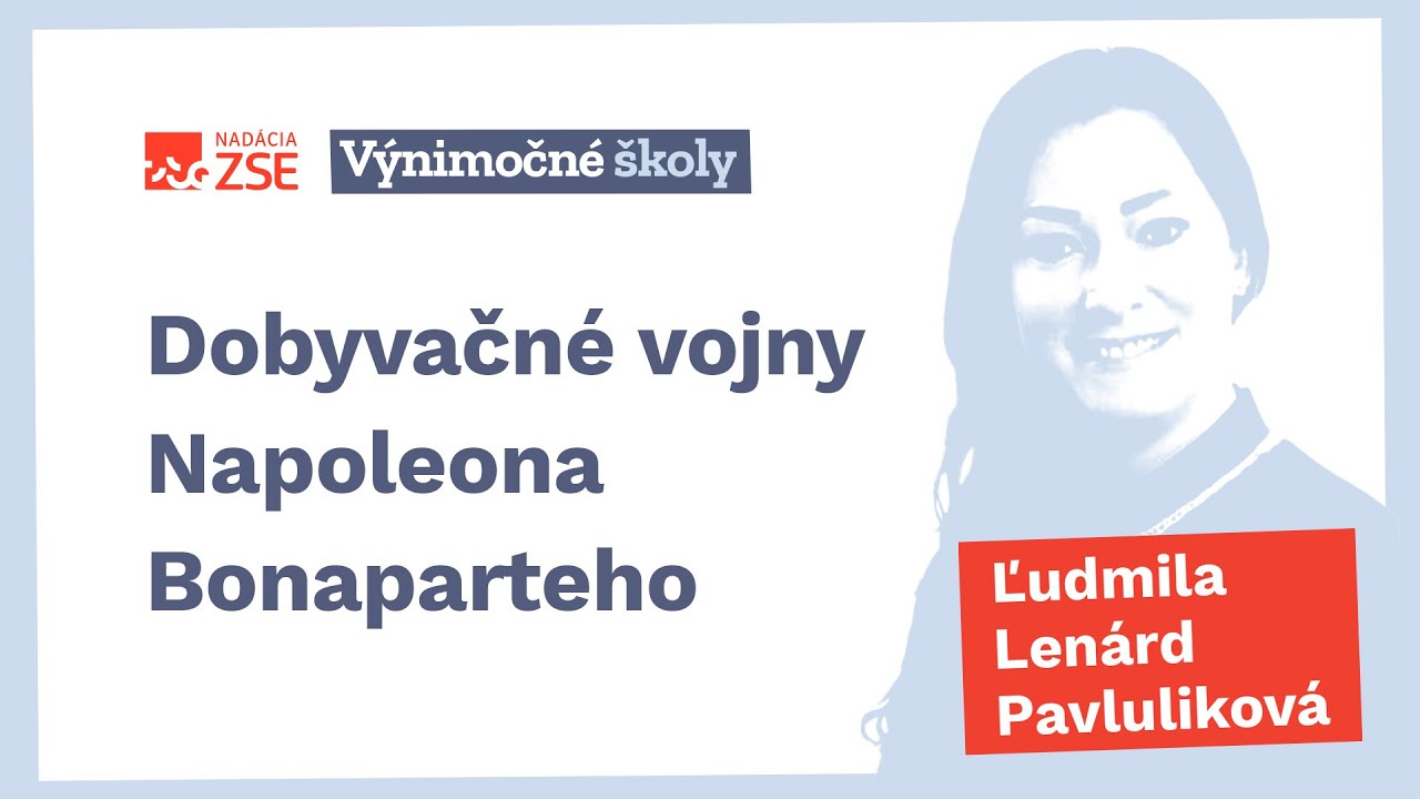 Dobyvačné vojny Napoleona Bonaparteho (Ľudmila Lenárd Pavluliková)