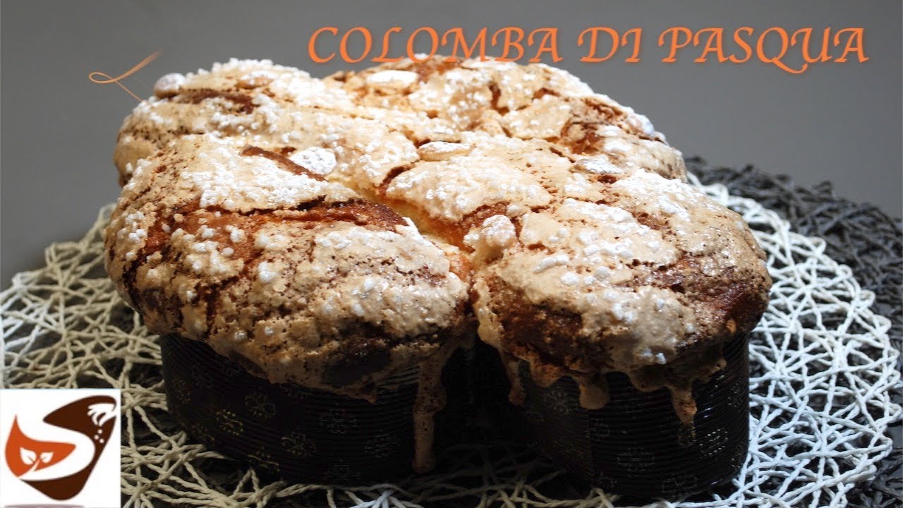 COLOMBA DI PASQUA CON IMPASTO UNICO - Sofficce, facile e  PRONTA IN POCHE ORE. Dolci di Pasqua!