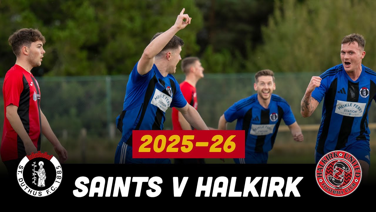 St Duthus 4 - 2 Halkirk United | Match Highlights | North Caledonian League | 11 October 2025
