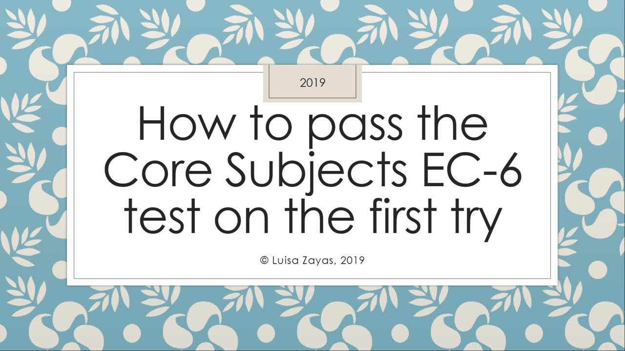 How to PASS the Core Subjects EC-6 Content Test 291