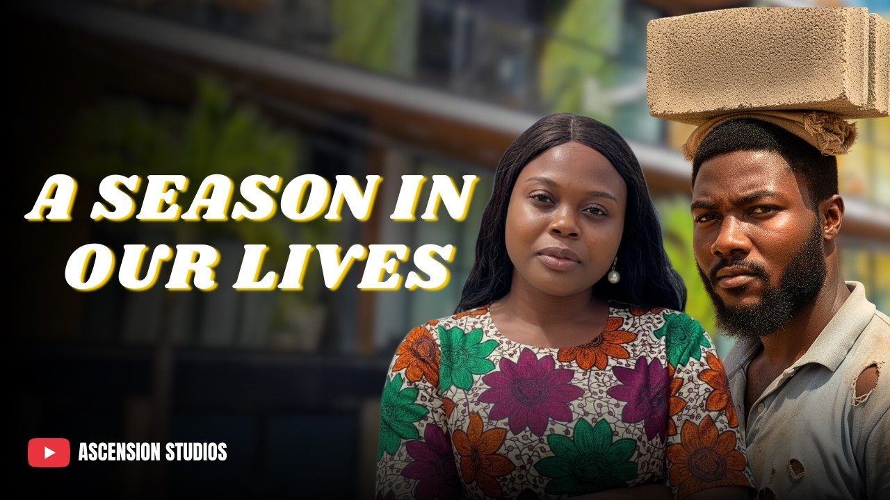 A SEASON IN OUR LIVES || TRUE STORY  || LATEST NIGERIAN CHRISTIAN SKIT || ASCENSION STUDIOS