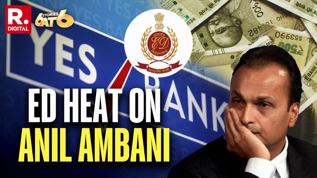 6 Stories At 6: ED Raids Anil Ambani-Linked Companies | Illegal Loan Diversion Of 3000 Cr