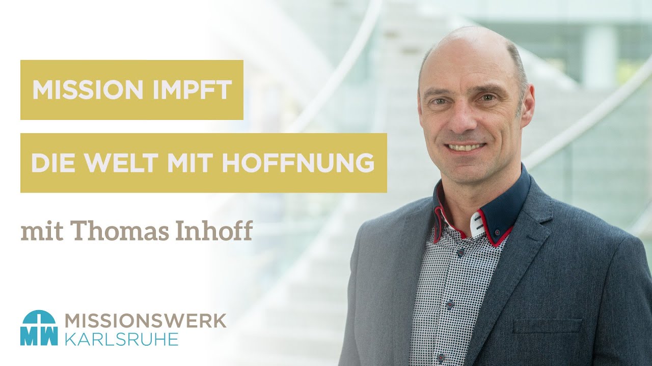 Mission impft die Welt mit Hoffnung - Livestream vom 06.06.2021