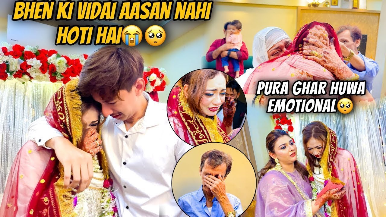 Vidai mai Pura ghar huwa Emotional😭🥺| Bhen ki vidai dekh nhi sakte😞Tehseen didi chale gaye unke ghar