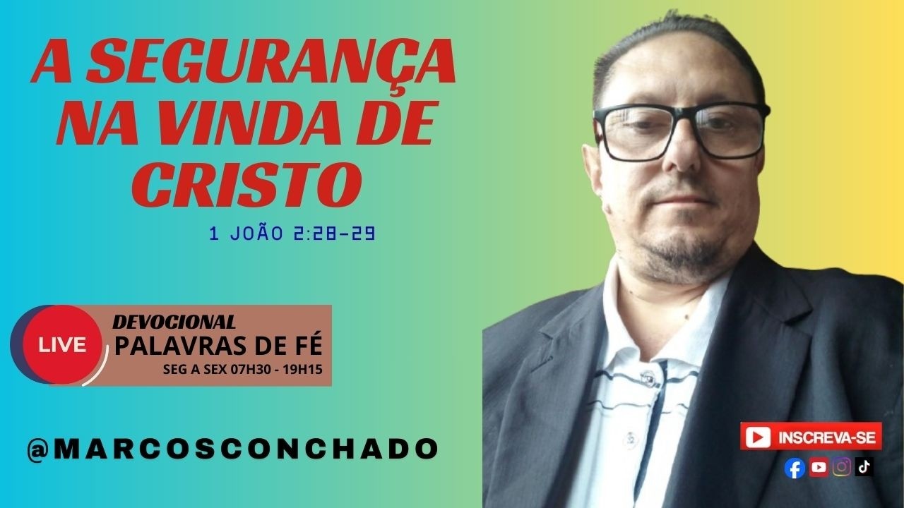 Segurança na Vinda de Cristo - PALAVRAS DE FÉ