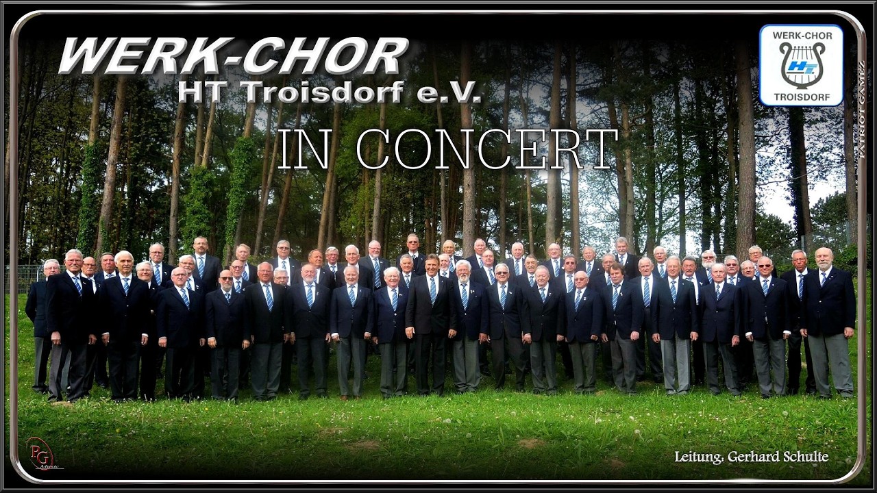 WERK-CHOR HT TROISDORF e.V. ~ O du schöner Rosengarten - Kurt Lissmann ~ Ltg. GERHARD SCHULTE (1993)
