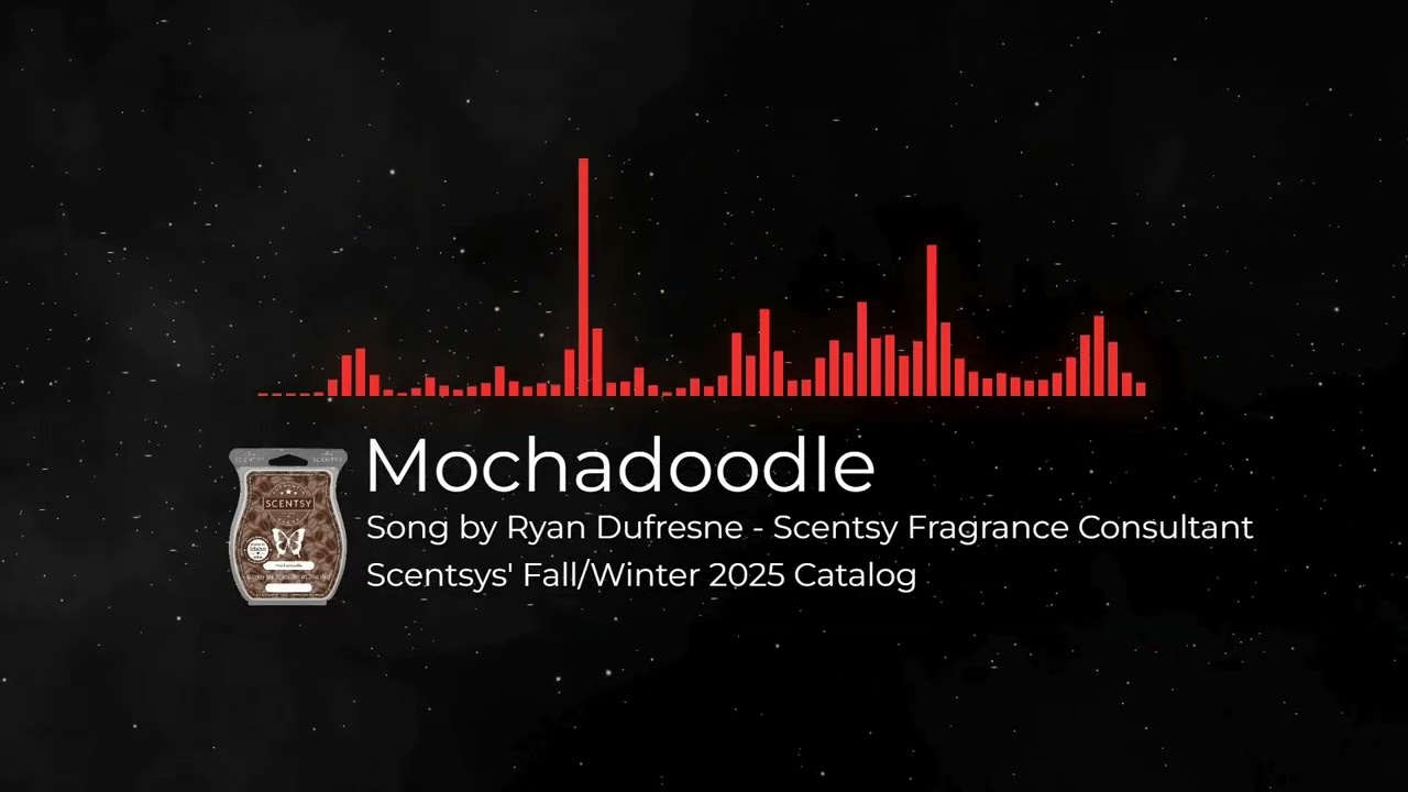 Song Inspired by Scentsy's Mochadoodle Scentsy Bar Fragrance!