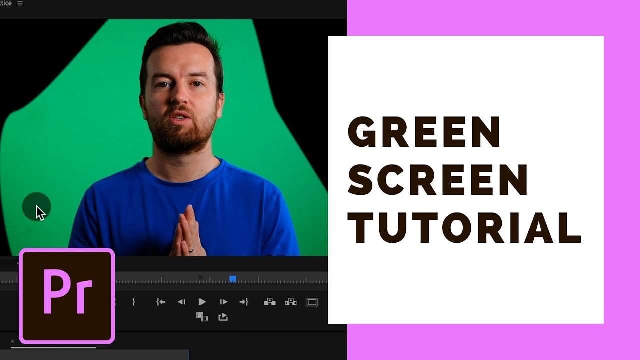 Green Screen Tutorial and Workflow in Premiere Pro