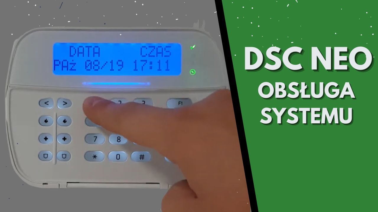 Kurs obsługi systemu alarmowego DSC Neo
