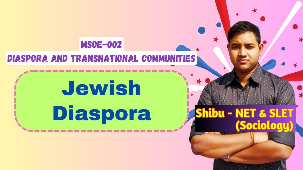 Jewish Diaspora | Historical development of Jewish Diaspora | IGNOU MSOE 002