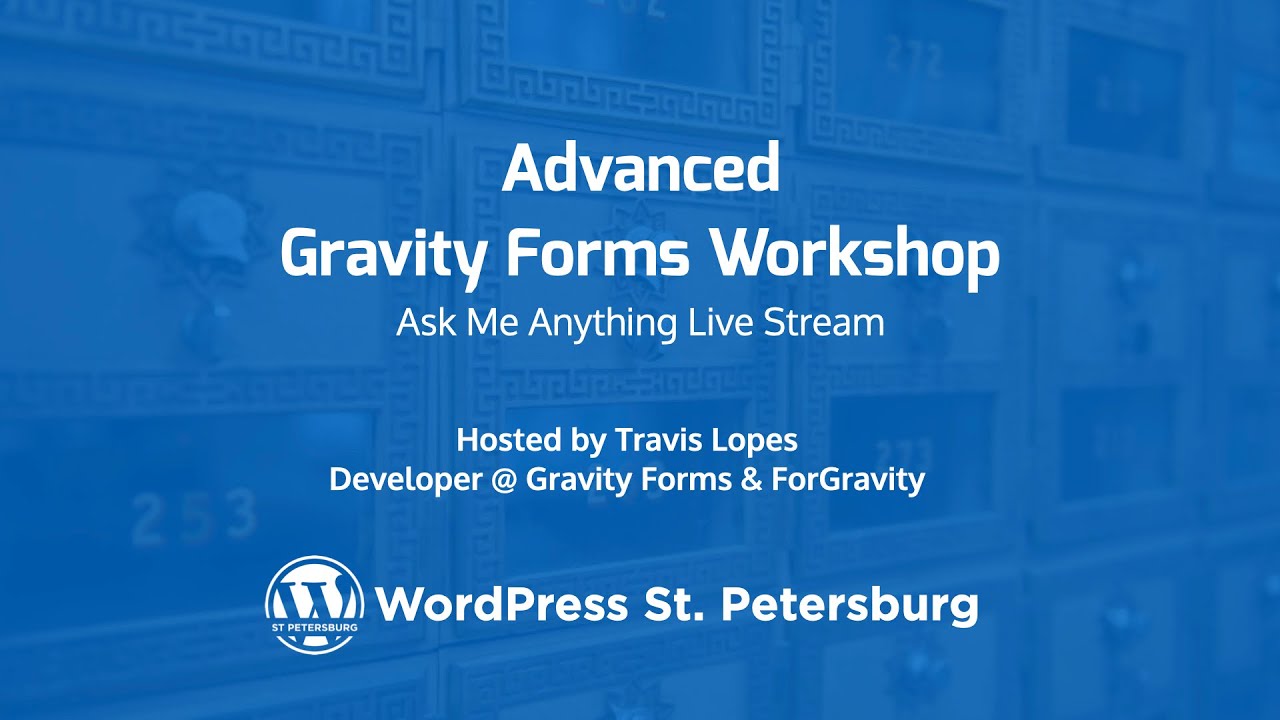 Advanced Gravity Forms Workshop: Ask Me Anything