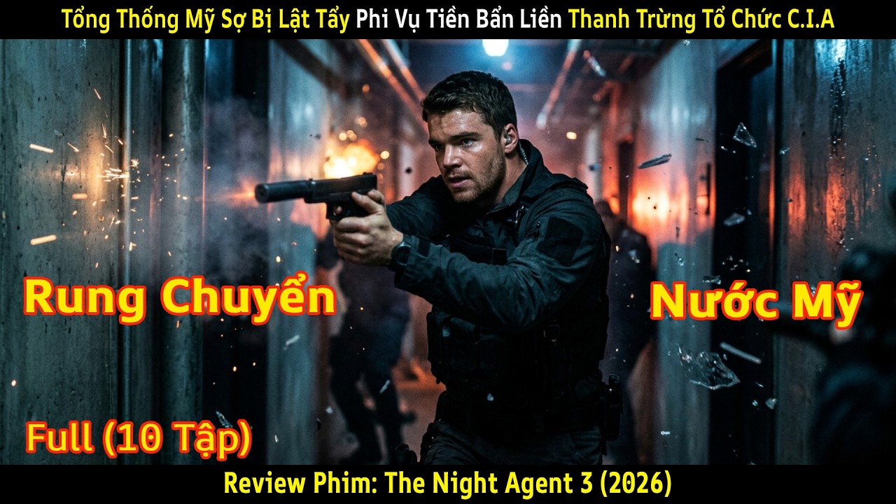 [Review Phim] Tổng Thống Mỹ Sợ Bị Lật Tẩy Phi Vụ Tiền Bẩn Liền Thanh Trừng Tổ Chức C.I.A