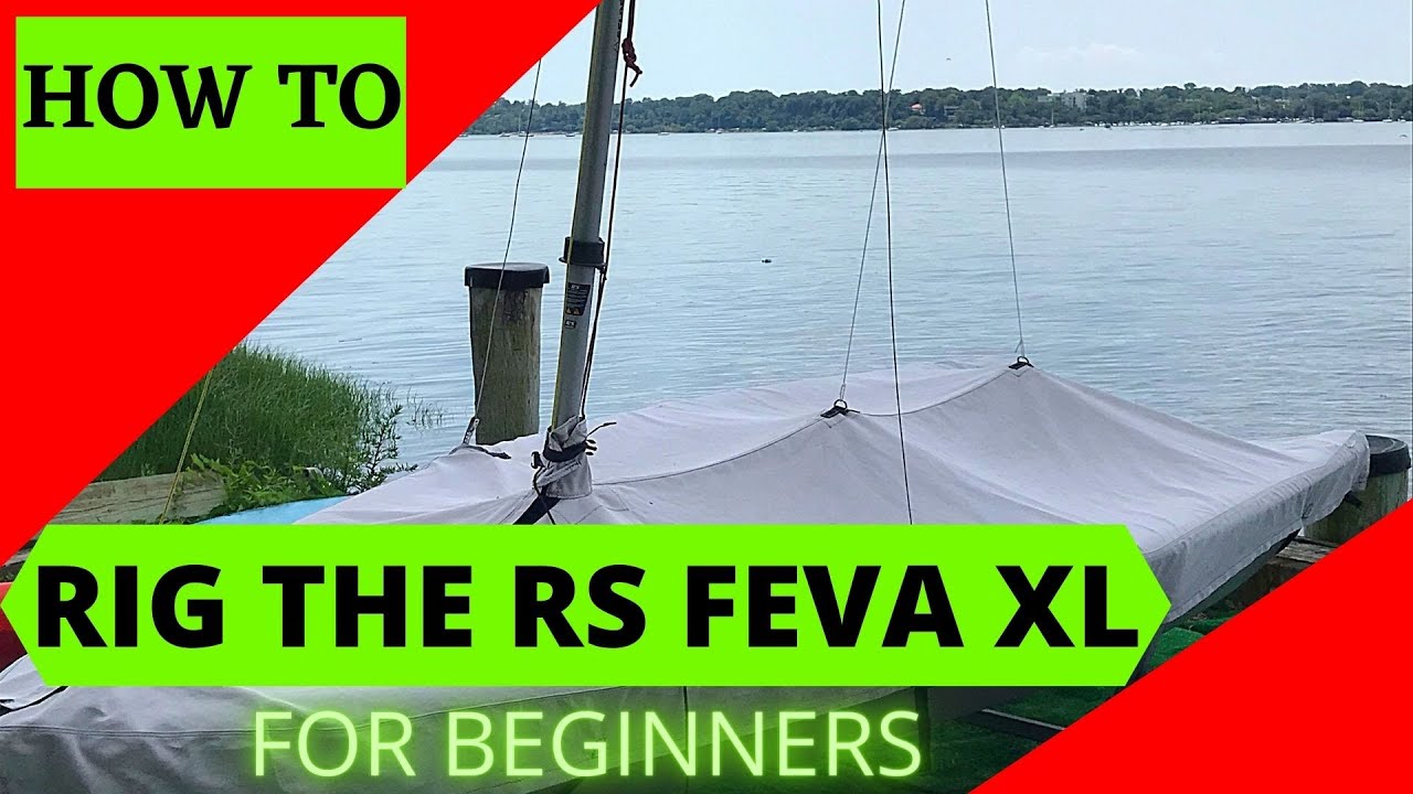 How to rig the RS Feva XL