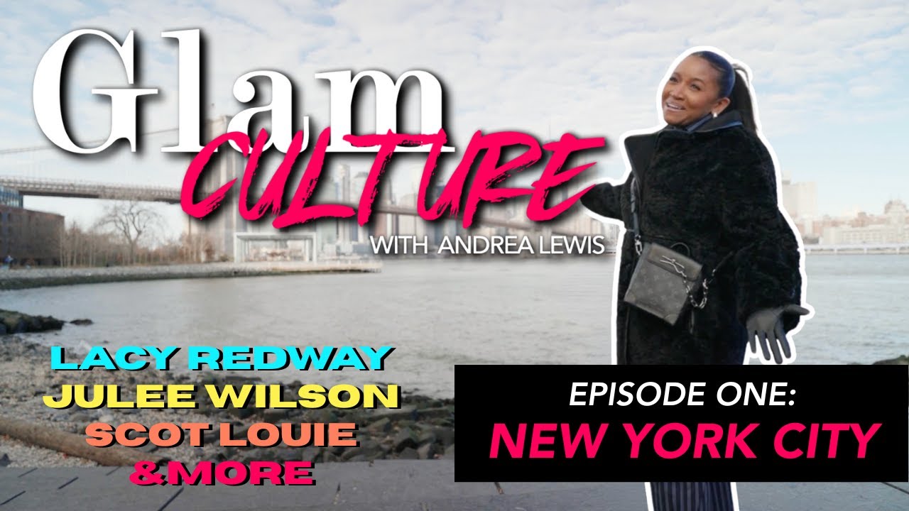 What Makes NYC the World’s Glam Capital? | GlamCulture Premiere Episode