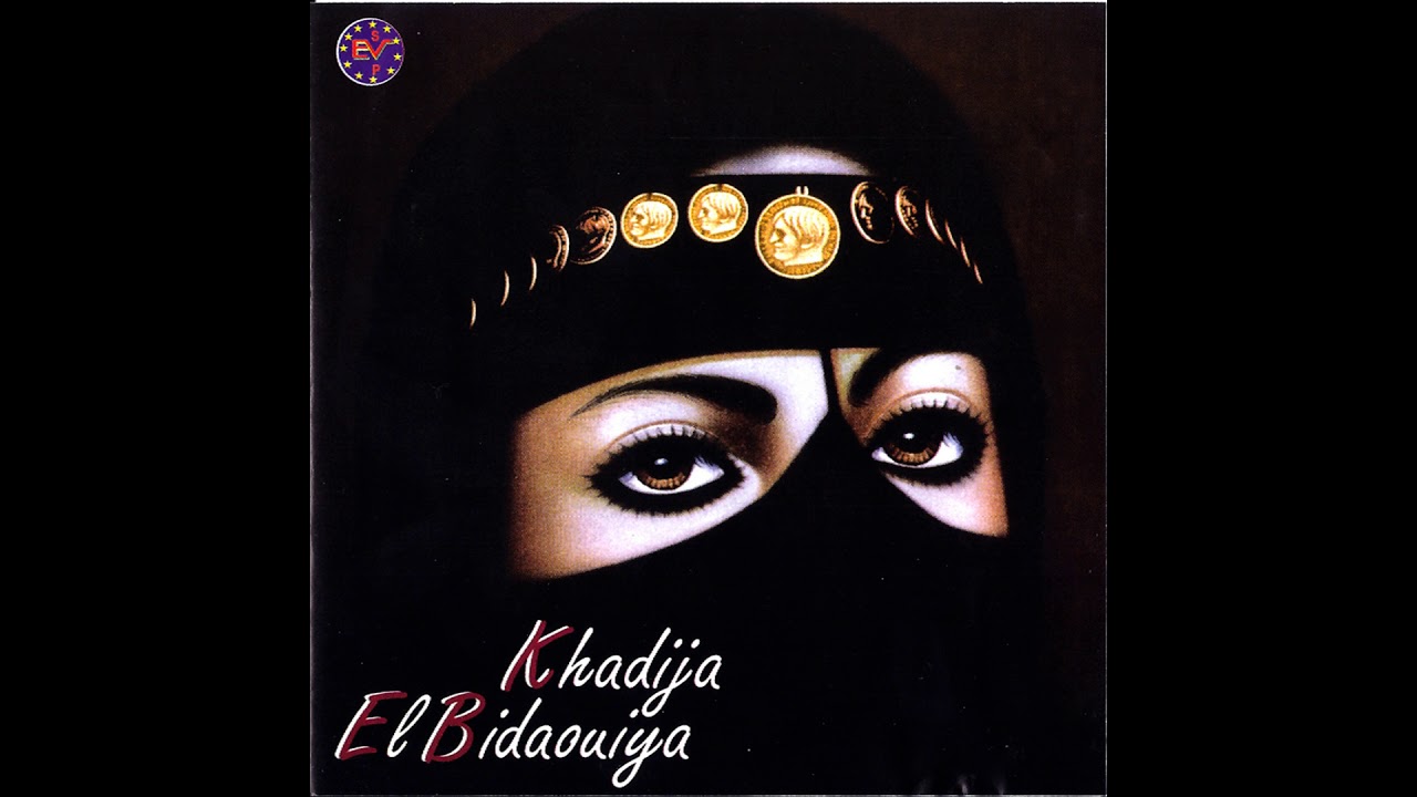 Khadija El Bidaouiya - El Aloua, Dini Maak Dini, Hadak a Hadak, Moulay Tahar