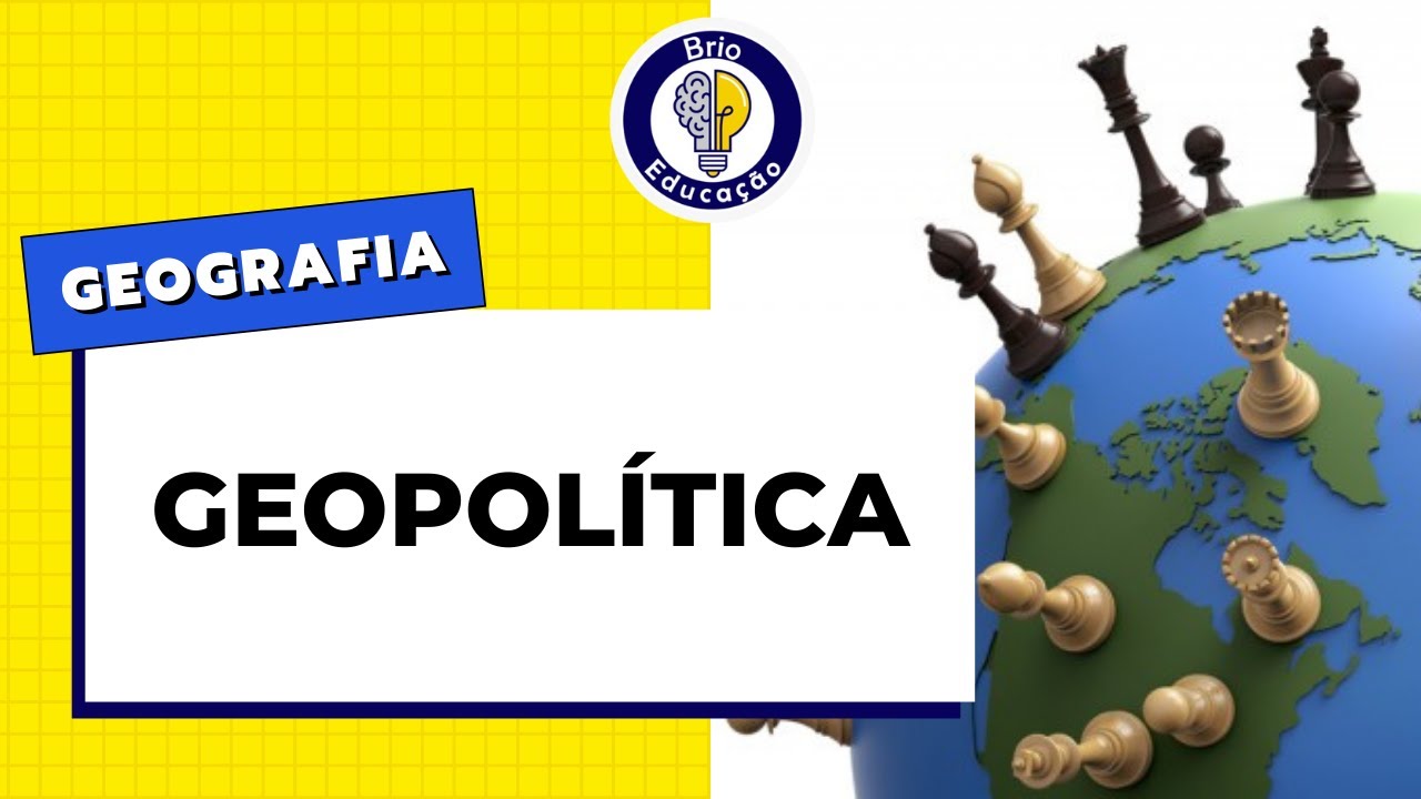 Geografia: O que é a GEOPOLÍTICA? | Brio Educação