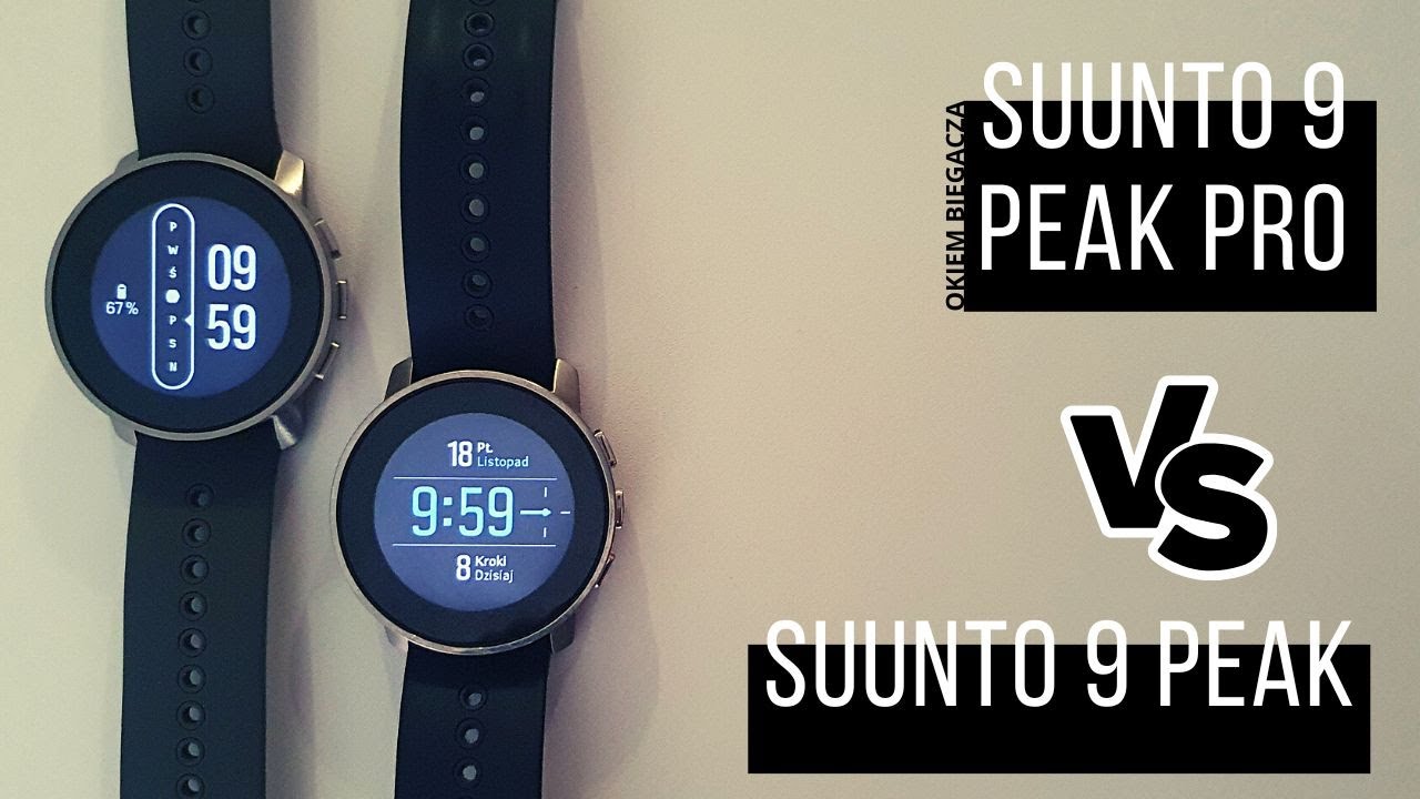 Suunto 9 Peak Pro vs Suunto 9 Peak. Okiem biegacza