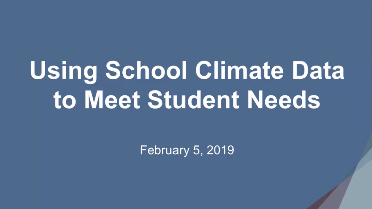 Webinar: Using School Climate Data to Meet Student Needs