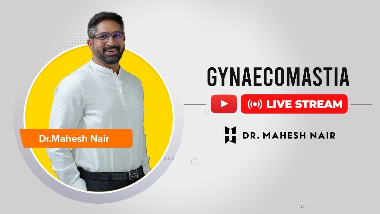 Gynaecomastia - All you need to know