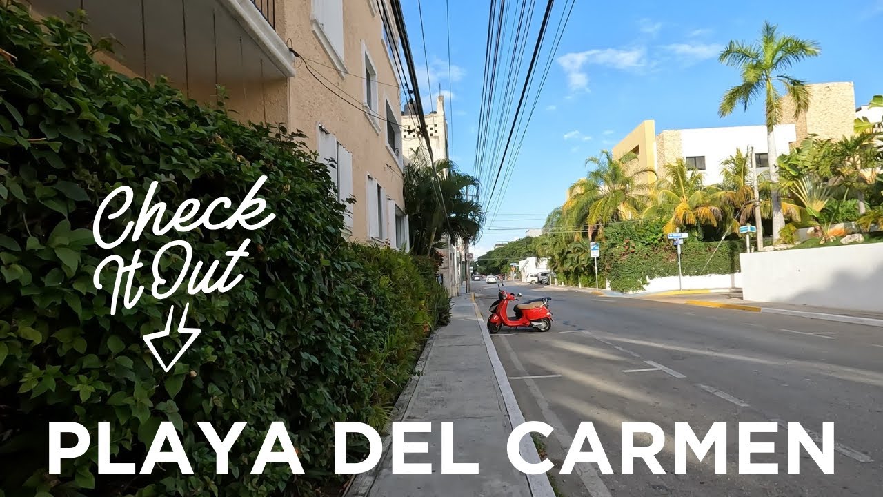 What Is It Like in Playa del Carmen? 🇲🇽