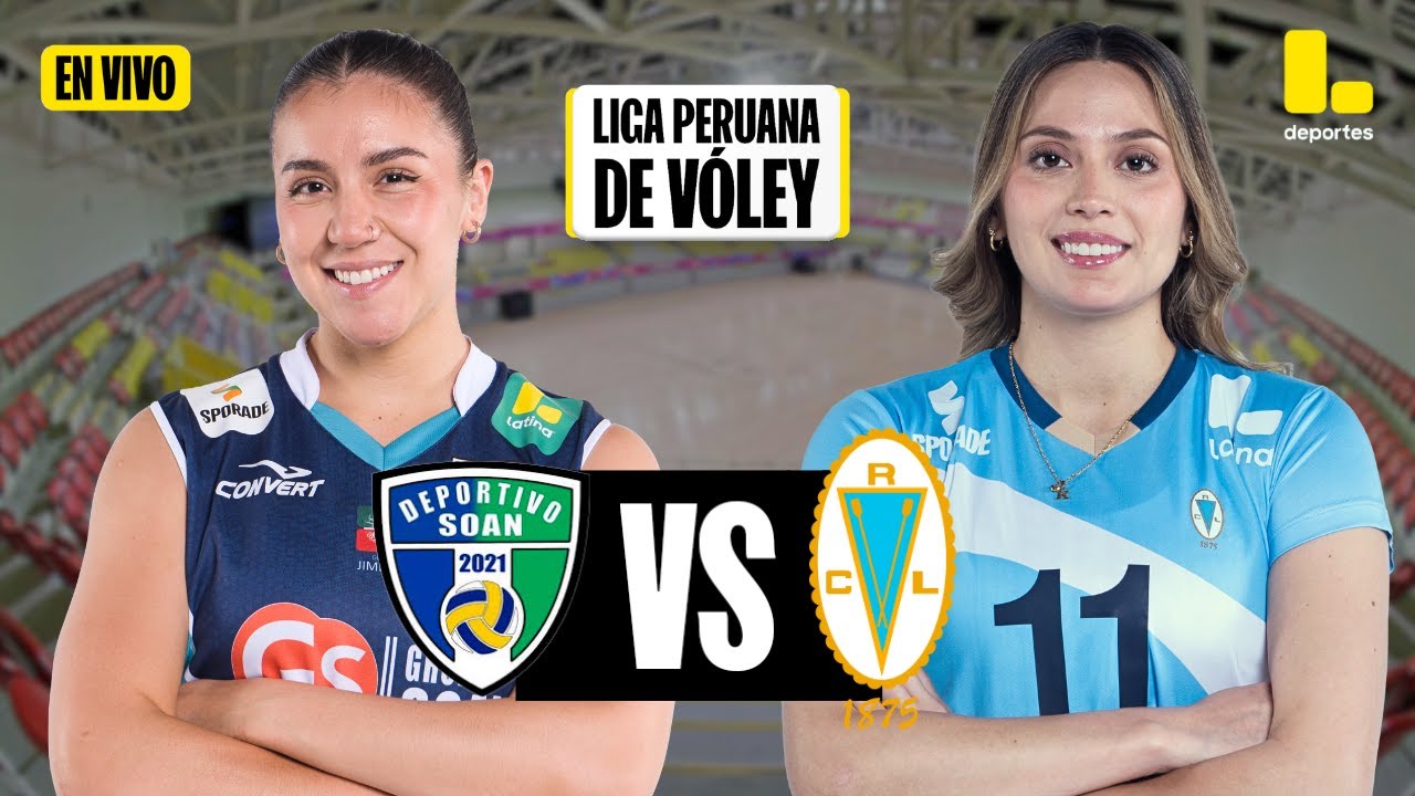 🟡DEPORTIVO SOAN VS REGATAS LIMA🏐 | LIGA PERUANA DE VÓLEY 2024/25 🇵🇪 - LATINA EN VIVO