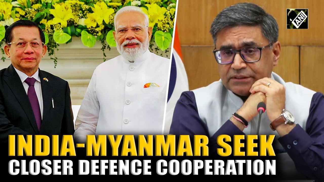 India-Myanmar seek closer cooperation in various sectors with focus on defence | Full briefing