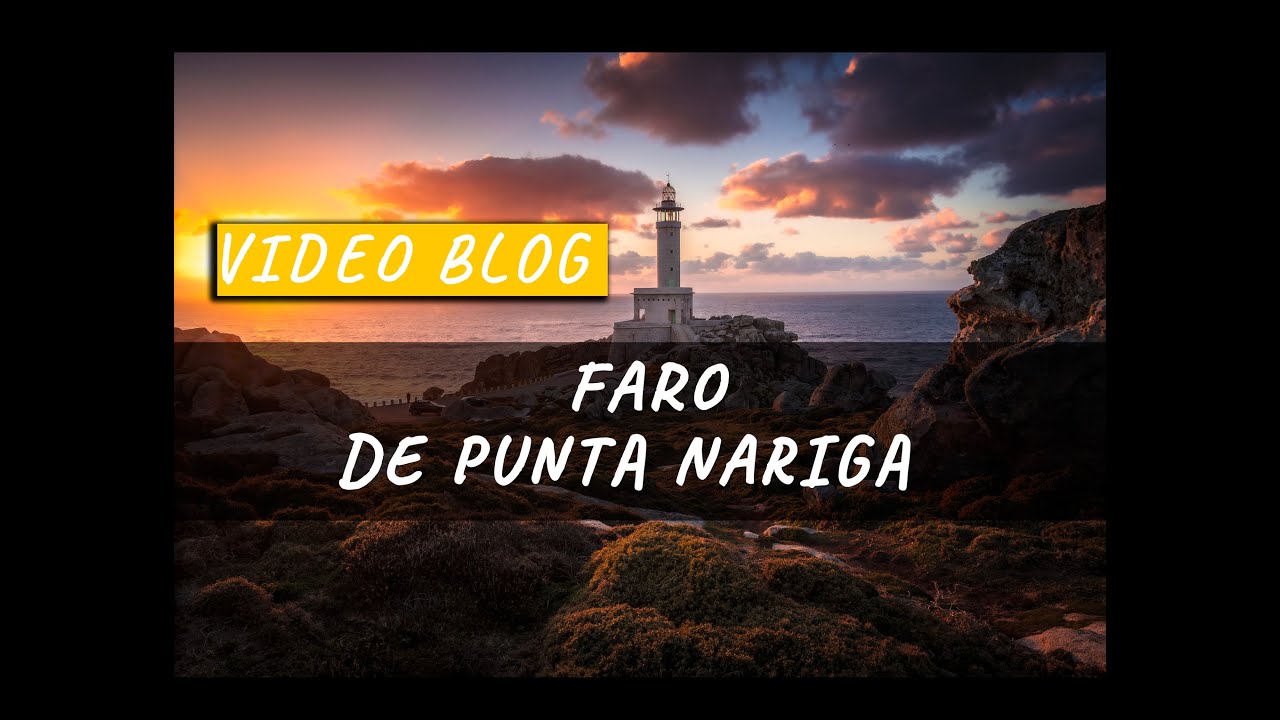 Vlog Faro Punta Nariga