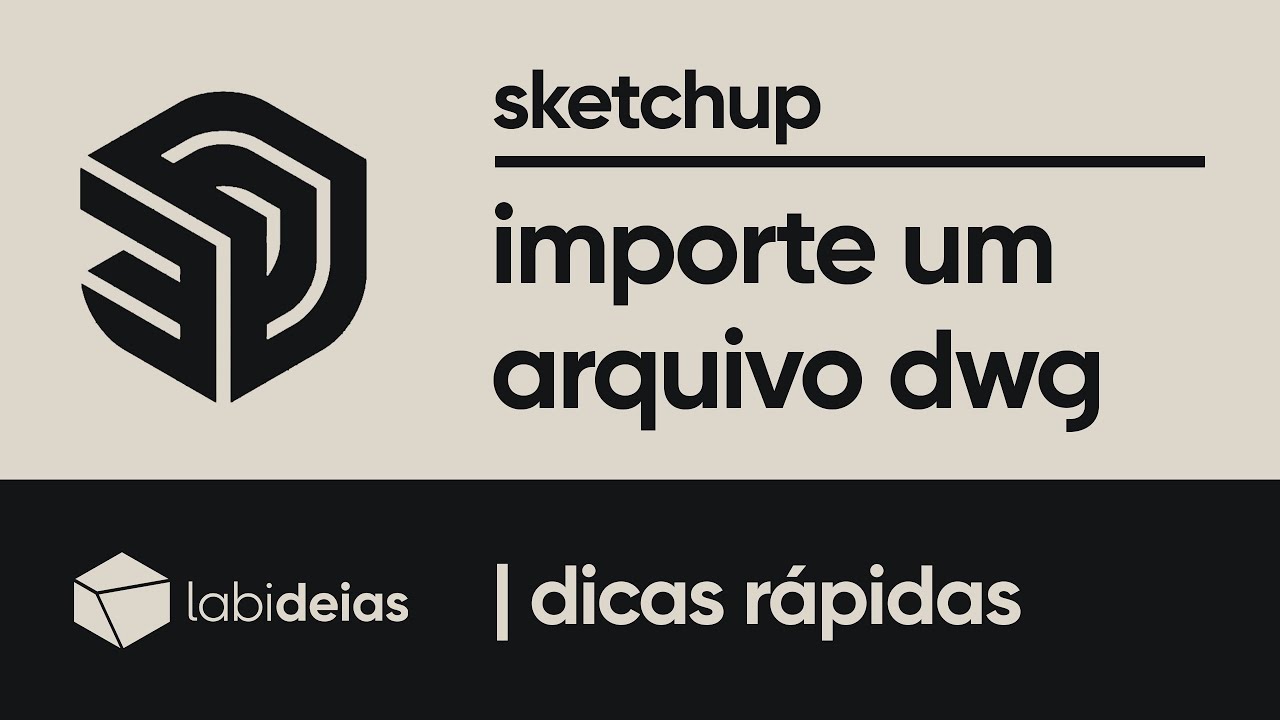 sketchup | como importar um arquivo do autocad / dwg