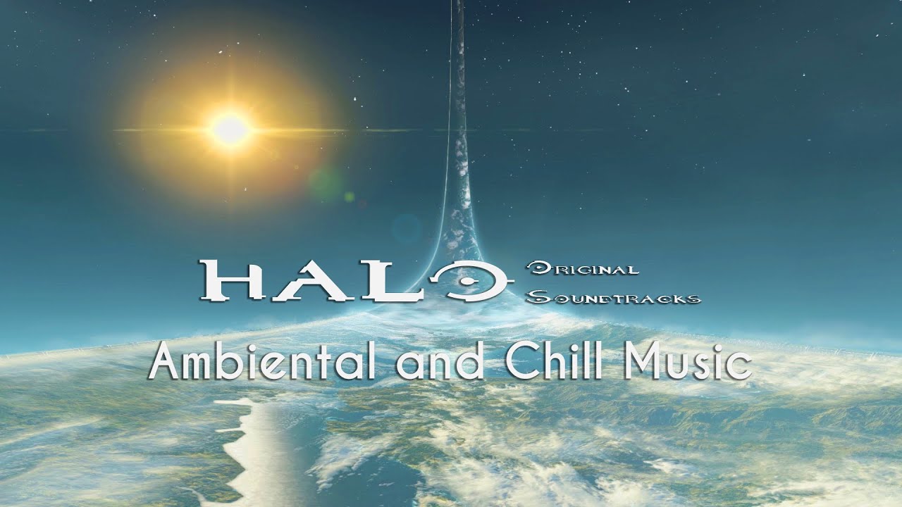 Halo ambiental and chill music