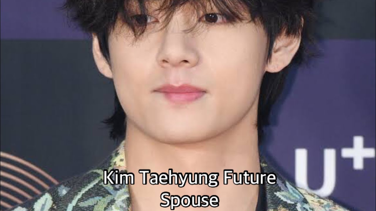 Kim Taehyung's Future Wife (Physical Characteristics and Traits🌷🌸🌷)