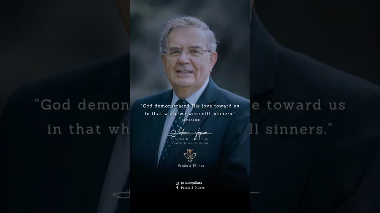God demonstrated His love | Sinclair Ferguson #reformed #shorts #sinclairferguson