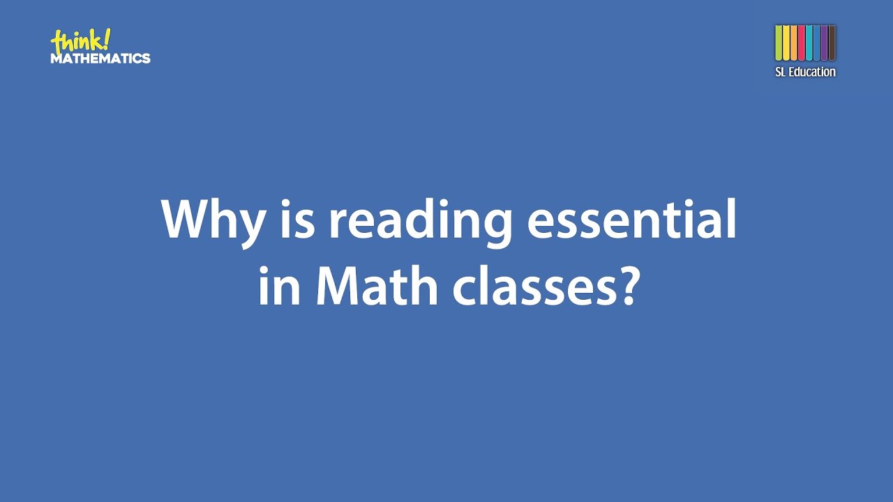 Why is reading essential in Math classes
