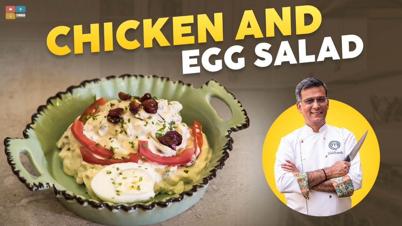 Chicken And Egg Salad || Cook with Sid || MasterChef Siddharth Talwar || Tamada Media
