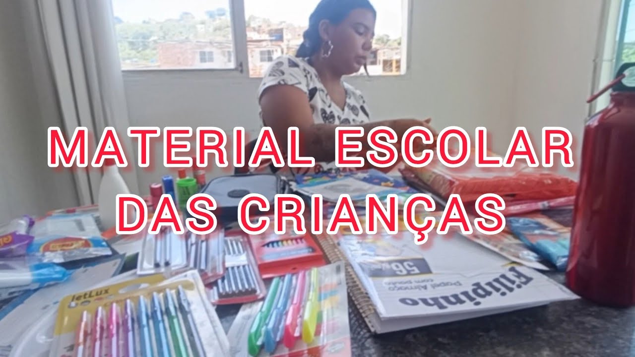 MATERIAL ESCOLAR DAS CRIANÇAS 🥰🙏🏽