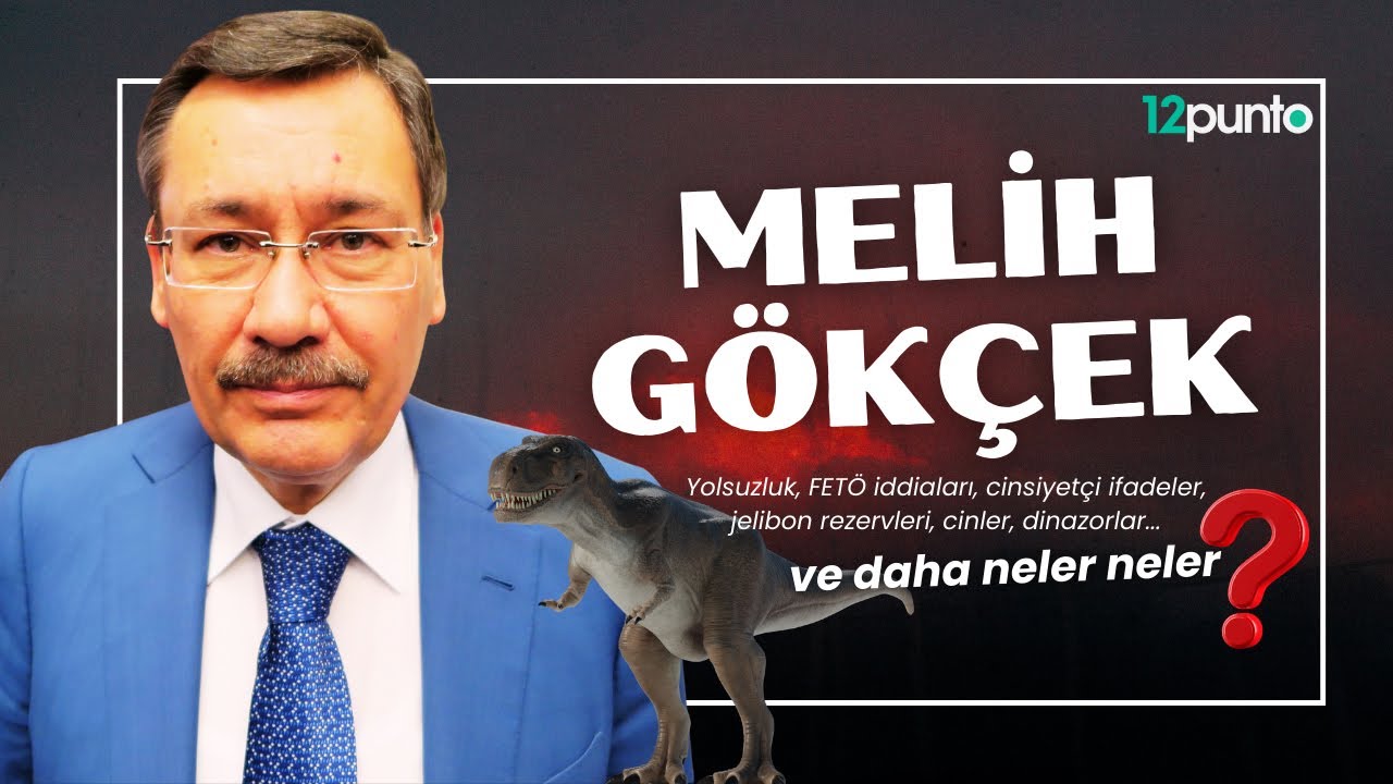 Melih G&ouml;k&ccedil;ek: Dinozorlar, Jelibonlar ve Bitmeyen Skandallar | 12punto &Ouml;ZEL