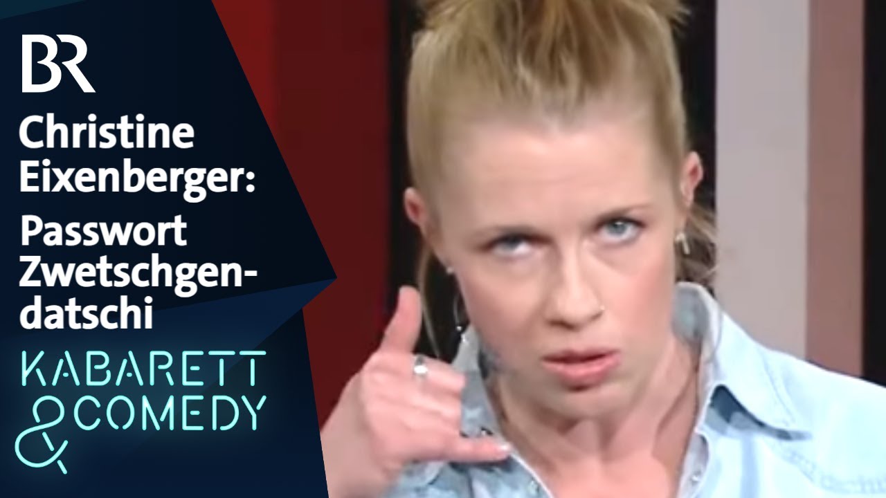 Christine Eixenberger: Passwort Zwetschgendatschi | schlachthof | BR Kabarett & Comedy