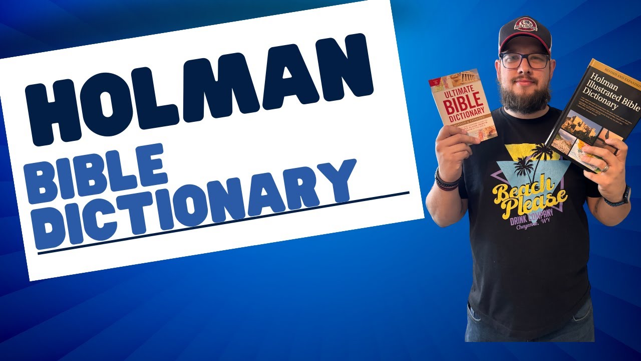 Holman Bible Dictionary (Best Resource)