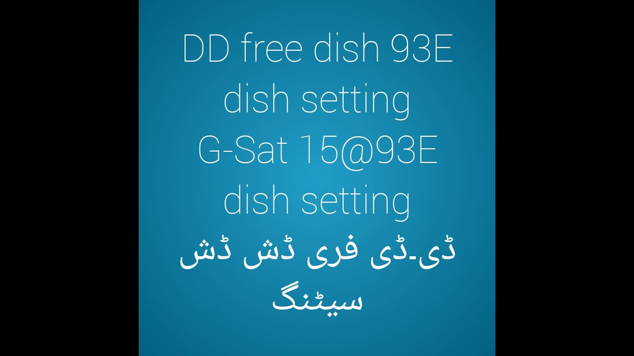 DD free dish 93E dish antena setting|| G-Sat 93E satellite tracking & channel list.