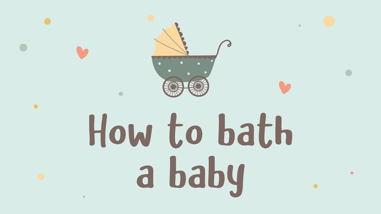How To: Bath Your Baby