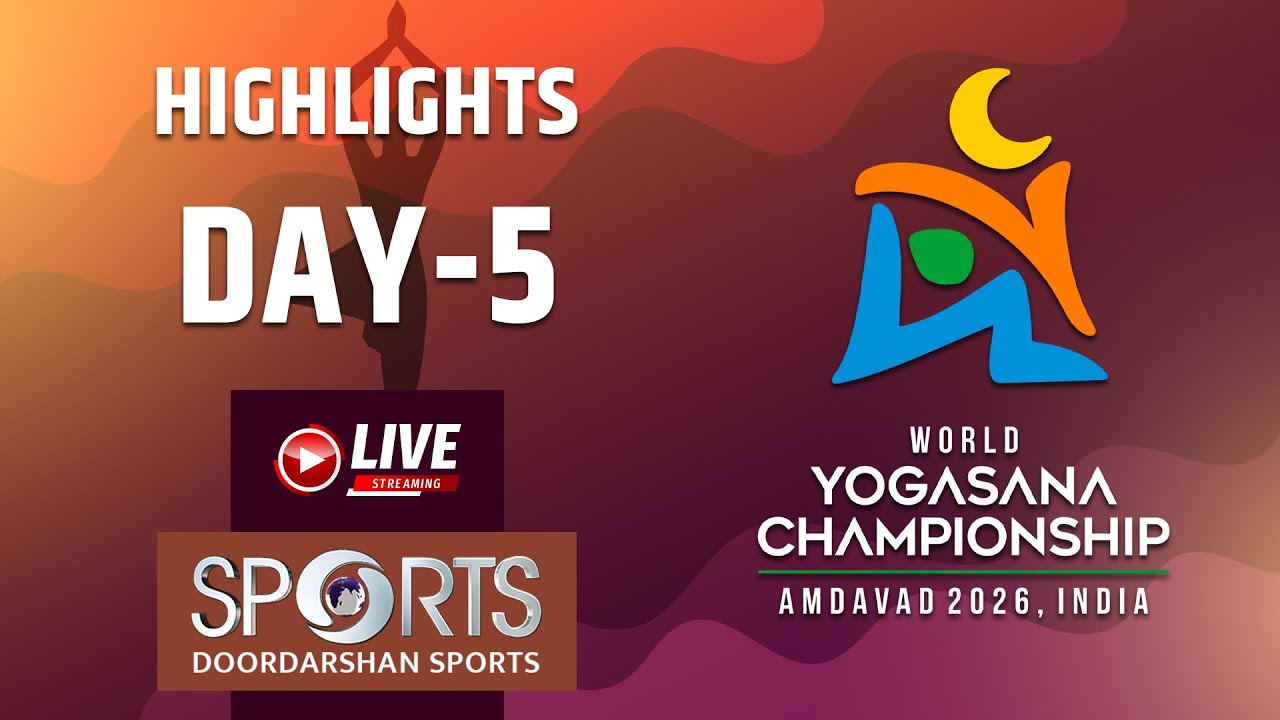 Highlights: Day 5 - 1st World Yogasana Championship 2026, Ahmedabad | Doordarshan Sports
