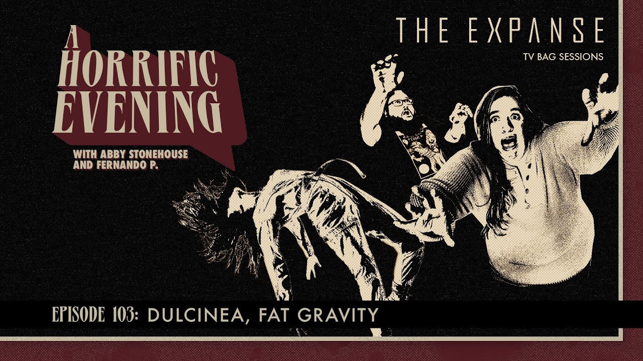 Episode 103: Dulcinea - Fat Gravity