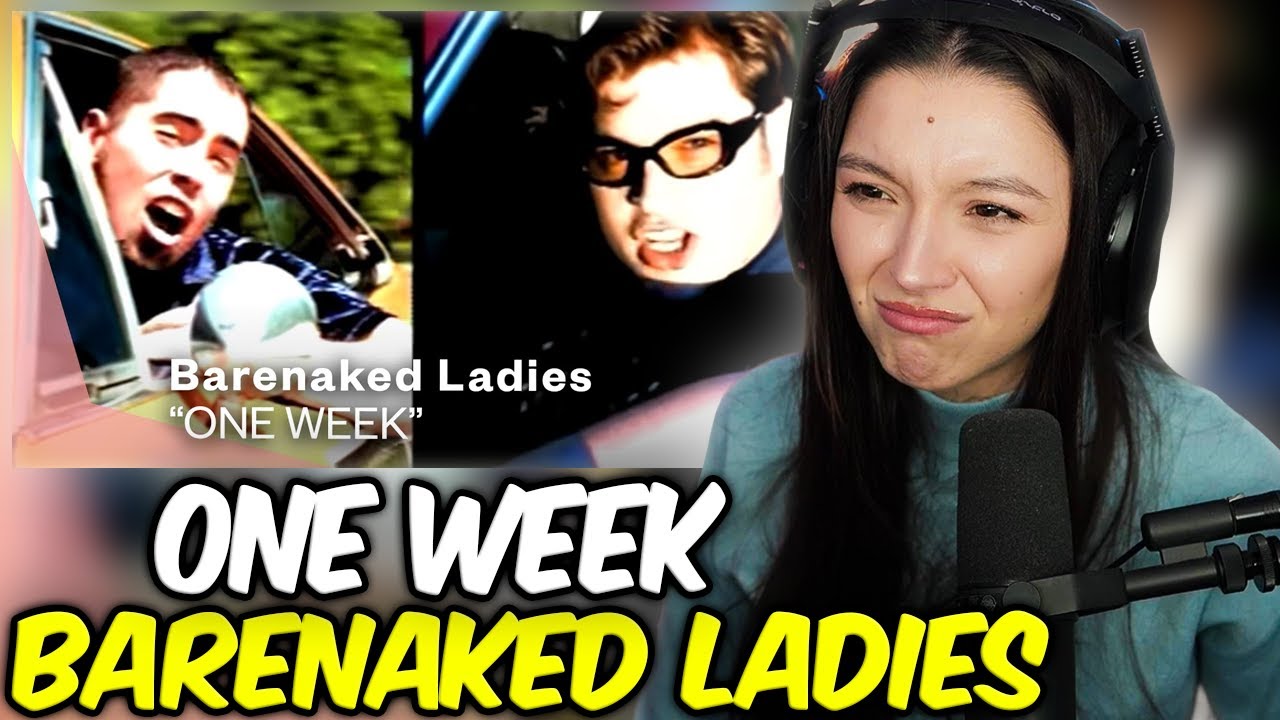 Barenaked Ladies - Одна неделя | ПЕРВАЯ РЕАКЦИЯ