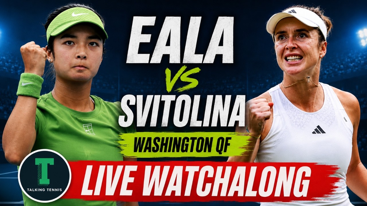 Alex Eala vs Elina Svitolina | WTA Washington Quarter-Final | LIVE TENNIS WATCHALONG