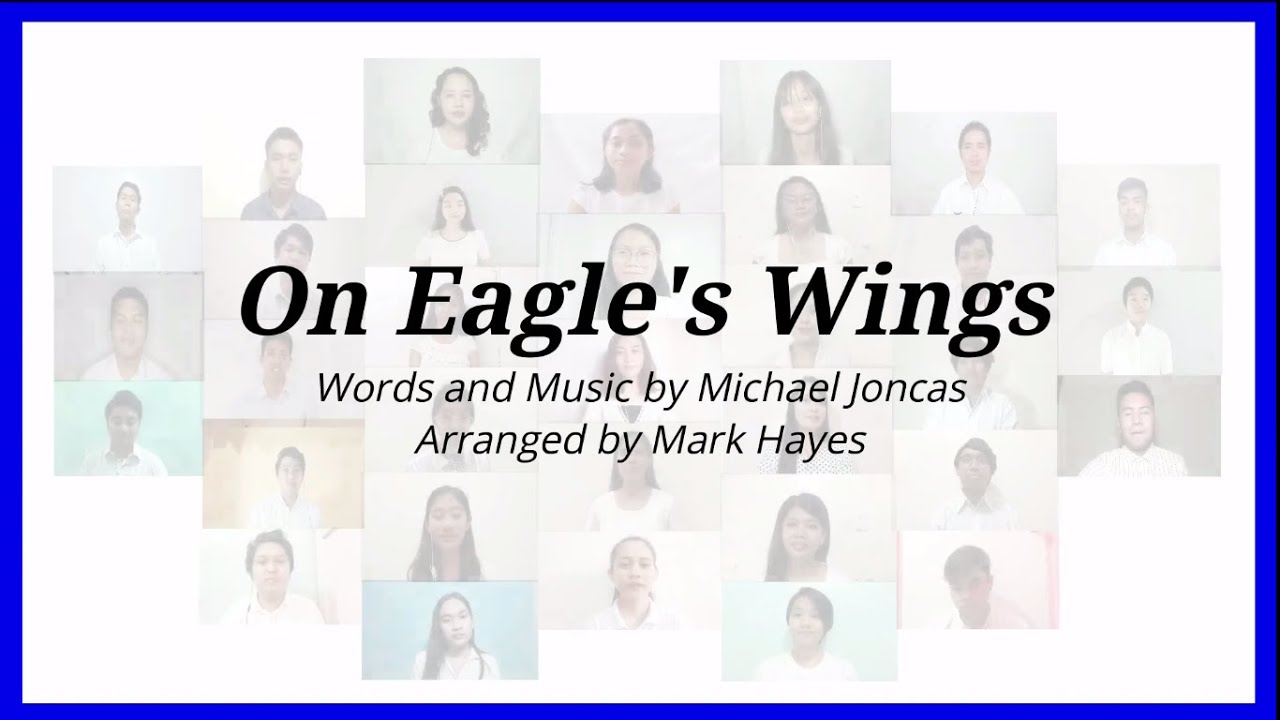 On Eagle's Wings (Mark Hayes) AUP Ambassadors & Tagum Central Voice Ambassadors