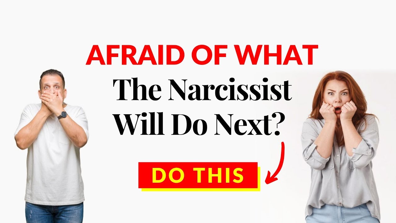 Afraid Of What The Narcissist Will Do Next? Do This